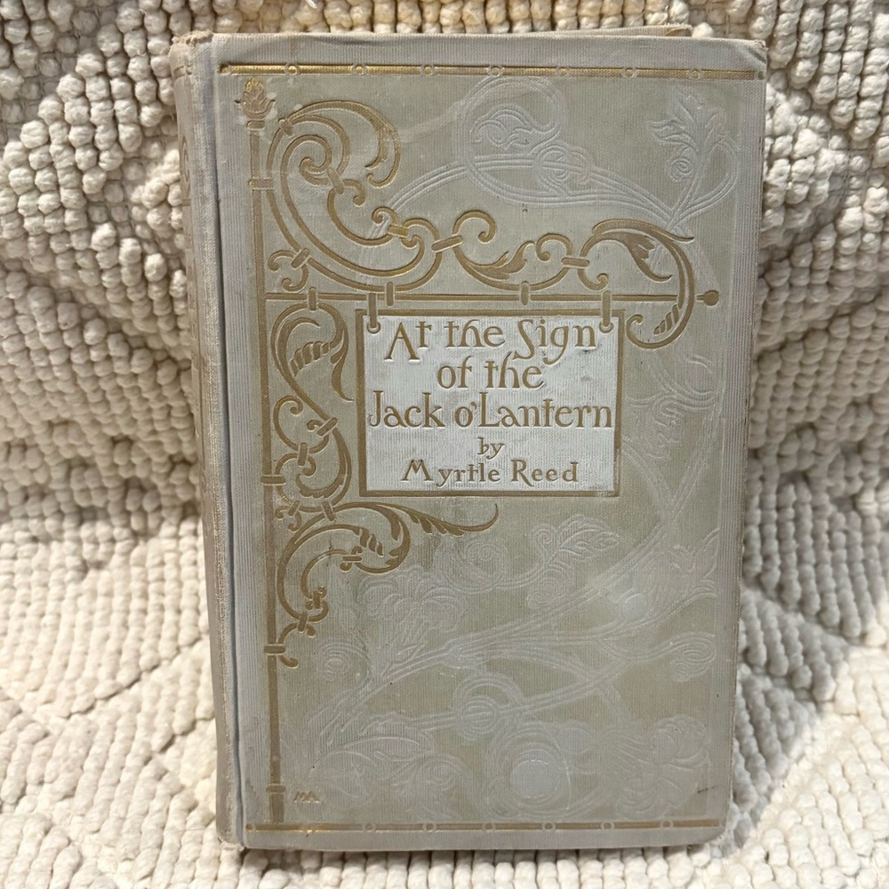 1905 Vintage Hardcover Book 'At the Sign of the Jack o' Lantern' by Myrtle Reed